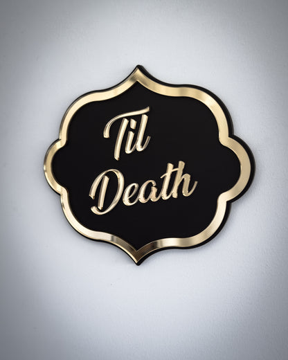 Til Death Gothic Wall Plaque