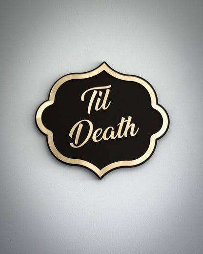 Til Death Gothic Wall Plaque